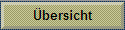 Übersicht